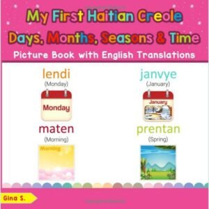 Haitian Creole Days, Months, Seasons & Time Picture Book