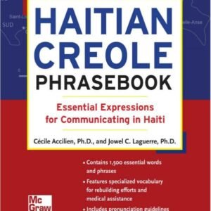 Haitian Creole Phrasebook: Essential Expressions for Communicating in Haiti Paperback