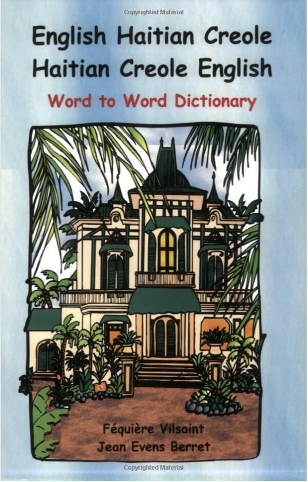 English Haitian Creole Word to word (Billingual Dictionaries) (Creole Edition)