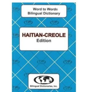 Haitian-Creole edition Word To Word Bilingual Dictionary