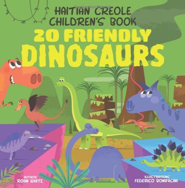 Haitian Creole Children's Book: 20 Friendly Dinosaurs
