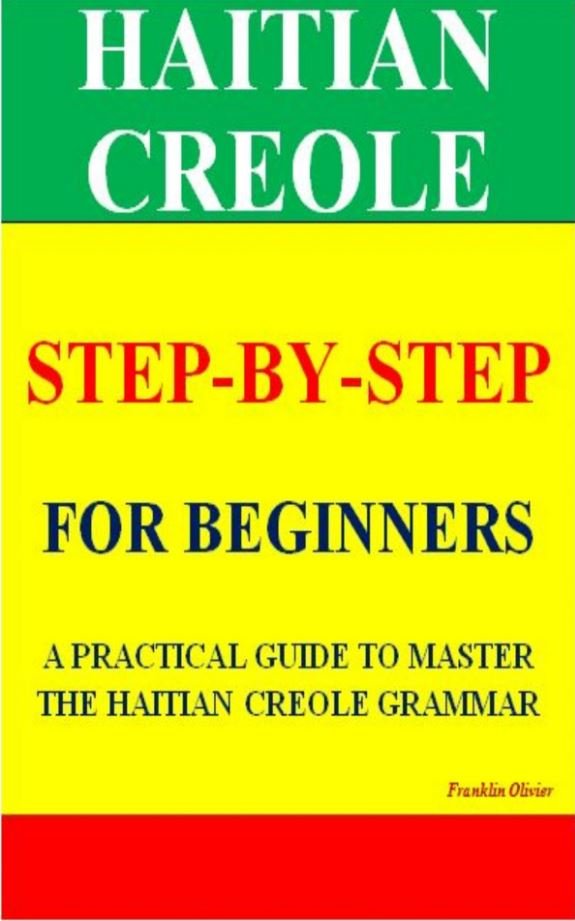 GUIDE TO MASTER THE HAITIAN CREOLE GRAMMAR